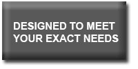designed to meet your needs